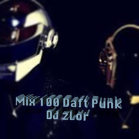 100 Daft Punk - DJ zLor - 2021-02-28 by DJ zLor (Loren)
