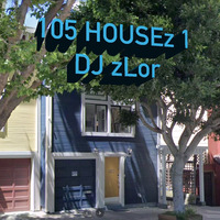 105 HOUSEz 1 - DJ zLor - 2021-03-31 by DJ zLor (Loren)