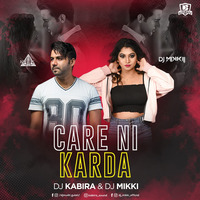 CARE NI KARDA (REGGAE MIX) - DJ KABIRA x DJ MIKKI by DJsBuzz