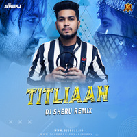 Titliaan - Afsana Khan - Remix Dj Sheru by DJsBuzz