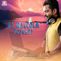 Dj Malcolm Podcast - Series 23 by DJsBuzz