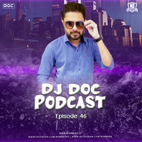 EP 46 DJ Doc Podcast Feat Trance and Prog by DJsBuzz