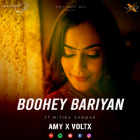Boohey Baariya Ft.Mitika Kanwar || AMY x VØLTX || by  AMY x VØLTX