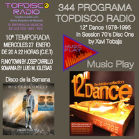344 Programa Topdisco Radio - 12s Dance 1978-1995 70s Disco in session - Funkytown - 90mania - 27.01.21 by Topdisco Radio
