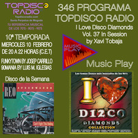 346 Programa Topdisco Radio - Music Play I Love Disco Diamonds Vol 37 in session - Funkytown - 90mania - 10.02.21 by Topdisco Radio