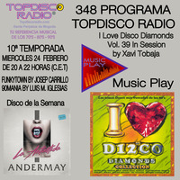 348 Programa Topdisco Radio Music Play I Love Disco Diamonds Vol 39 in session - Funkytown - 90mania - 24.02.21 by Topdisco Radio