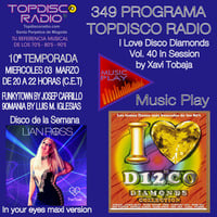 349 Programa Topdisco Radio Music Play I Love Disco Diamonds Vol 40 in session - Funkytown - 90mania - 03.03.21 by Topdisco Radio