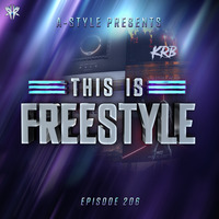 A-Style presents This Is Freestyle EP206 @ REALHARDSTYLE.NL 24.03.2021 by A-Style
