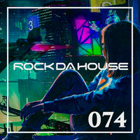 Dog Rock presents Rock Da House 074 by Dog Rock