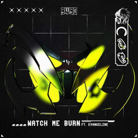 NeoQor Ft. Evangeline - Watch Me Burn [OUT NOW on BWBO] by NeoQor