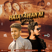 Hata Sawan Ki (Remix) - Dj SG x Subham Maity by Saheb Ghosh / DJ SG