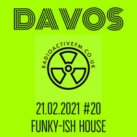 Davos Live - #20 Funky-ish House by RadioActive FM Dance