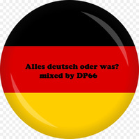 Alles deutsch oder was ? - mixed by DP66 by DP66