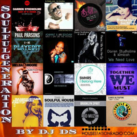 SOULFUL GENERATION  BY DJDS(FRANCE) HOUSESTATIONRADIO FEBRUARY 26TH 2021 by DJ DS (SOULFUL GENERATION OWNER)