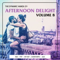 Afternoon Delight Volume 8 by Hamza 21