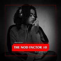 The Nod Factor 10 by Hamza 21