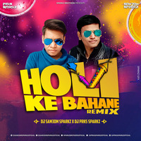 Holi Ke Bahane (Remix) - DJ Sam3dm SparkZ X DJ Prks SparkZ by DJ Prks SparkZ