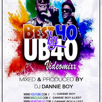 DJ DANNIE BOY PRESENTS_BEST 40 BY UB40 by Dannie Boy Illest