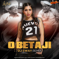 O Beta Ji - DJ Sway Remix by MumbaiRemix India™
