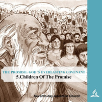 5.CHILDREN OF THE PROMISE - THE PROMISE-GOD´S EVERLASTING COVENANT | Pastor Kurt Piesslinger, M.A. by FulfilledDesire