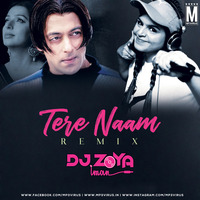 Tere Naam (Remix) - DJ Zoya Iman by MP3Virus Official