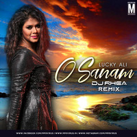 O Sanam (Remix) - Lucky Ali - DJ Rhea by MP3Virus Official