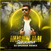 Husnn Hai Suhaana (Remix) - DJ Dharak by MP3Virus Official