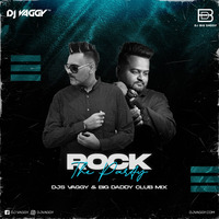Rock Tha Party (Bombay Rockers) - DJs Vaggy &amp; Bigdaddy Club Mix by DJ Vaggy