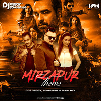 Mirzapur Theme - DJs Vaggy, Somairah &amp; Hani Mix by DJ Vaggy