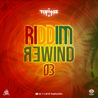 DJ TOPHAZ - RIDDIM REWIND 03 by Tophaz