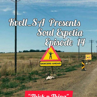Kvell_SA Presents Soul Expetia Episode 14 by kvell_SA