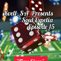 Kvell_SA Presents Soul Expetia Episode 15 by kvell_SA