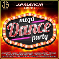 MEGA DANCE PARTY BY J.PALENCIA (JS MUSIC 2021) by J.S MUSIC