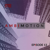 Max E.F.R.E.E.K. - AmbiMotion [episode 13] by Max E.F.R.E.E.K.