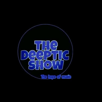 Deeptic show