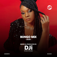 2020 Bongo Mix [@DJiKenya] by DJi KENYA