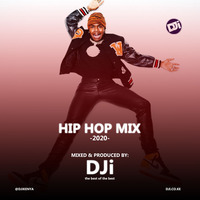 2020 Hip Hop Mix [@DJiKenya] by DJi KENYA
