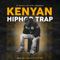 DJ DRAIZ KENYAN {TRAP HIPHOP MIXTAPE} by DjDraiz Tha king