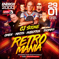 Energy 2000 (Katowice) - RETROMANIA ★ Cj Stone Omen Matys Hubertus Thomas [YT LIVE] (29.01.2021) up by PRAWY by Mr Right