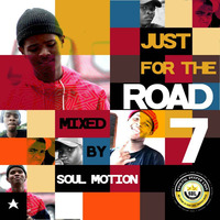Just For The Road 7[Mixed By SoulMotion] by Soulful DeeperLove sessions