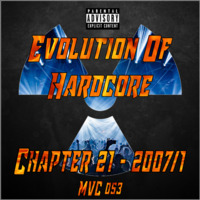 MVC053 - Evolution Of Hardcore Chapter 21 - 2007- 1 by MVC-Media