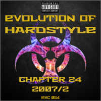 MVC054 - Evolution Of Hardstyle Chapter 24 - 2007-2 by MVC-Media