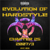 MVC056 - Evolution Of Hardstyle Chapter 25 - 2007/3 by MVC-Media