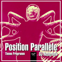 Radio &amp; Podcast : DJ Nederfolk : &quot;Position-Parallèle&quot; Special by Darkitalia