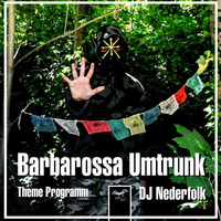 Radio &amp; Podcast : DJ Nederfolk : Theme : Barbarossa Umtrunk by Darkitalia