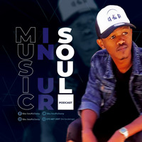 Music In Your Soul Episode Side 54 Mixed By Sbu SoulfulJazzy by SbuSoulfulJazzy