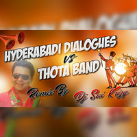 Hyderabadi Dialogues vs Thotha Band Theenmaar Remix By Dj Sai KrizY by MUSIC