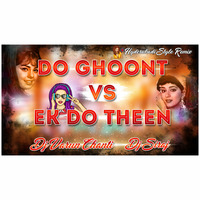 Do Ghoont Vs Ek Do Theen Bhutto Remix Dj Siraj × Dj Varun Chanti [NEWDJSWORLD.IN] by MUSIC