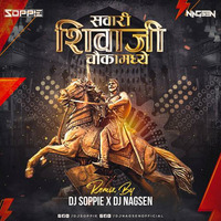 Sawari Shivaji Chaukamadhi SOPPIE X NAGSEN Remix by Dj Nagsen