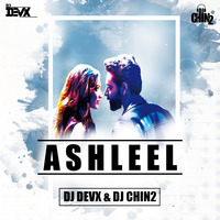 Ashleel (Remix) DJ DevX &amp; DJ Chin2 by DJ Devx